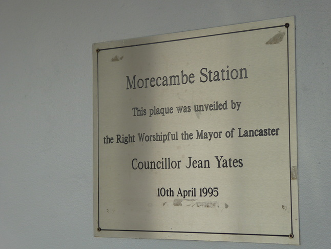 Morecambe Station - This plaque
was unveiled by the Right Worshipful the Mayor of Lancaster Councillor
Jean Yates - 10th April 1995