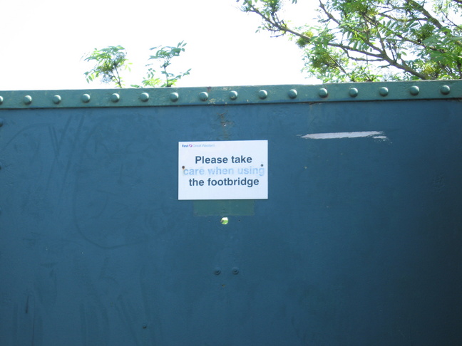 Please take (care when
using) the footbridge